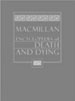 Macmillan Encyclopedia of Death and Dying